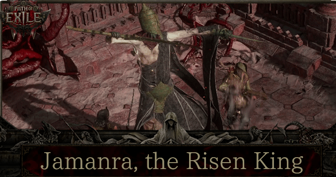 poe 2 Jamanra, the Risen King